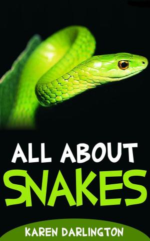 Cover of the book All About Snakes by Donald Dahl