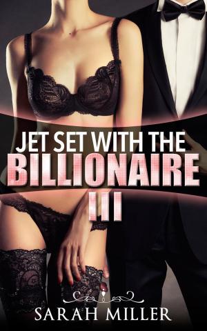 Cover of Jet Set With the Billionaire: Three
