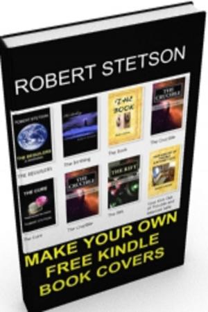 Book cover of MAKE YOUR OWN FREE KINDLE BOOK COVERS