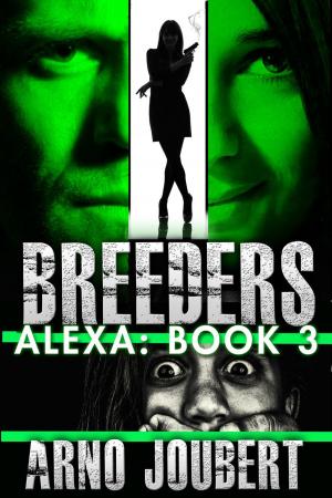 Cover of the book Alexa : Book 3 : Breeders by Douglas A. Taylor