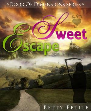Cover of the book Sweet Escape by A. Woodley