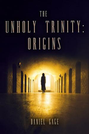 Book cover of The Unholy Trinity - Origins