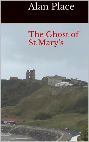 Book cover of The Ghost of St. Mary's