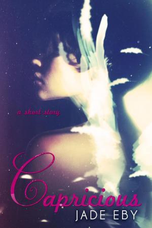 Cover of the book Capricious by Kenya Wright, Jade Eby