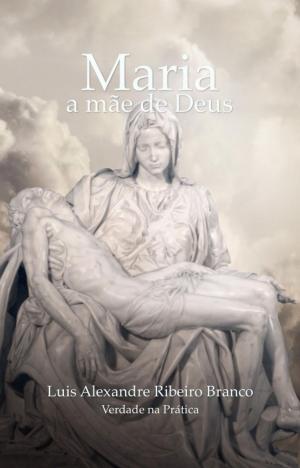 Cover of the book Maria by Luis Alexandre Ribeiro Branco