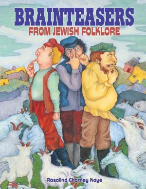 Cover of the book Brainteasers from Jewish Folklore by Lisa Bullard