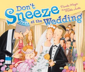 Cover of the book Don't Sneeze at the Wedding by Ellen Fischer, Tilda Balsley