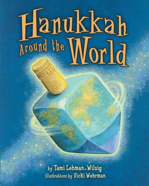 Cover of the book Hanukkah Around the World by Walt K. Moon