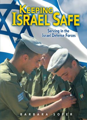 Cover of the book Keeping Israel Safe by Suzanne Weyn