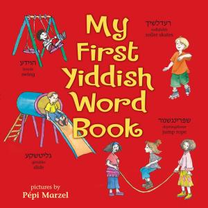Cover of the book My First Yiddish Word Book by David Zeltser