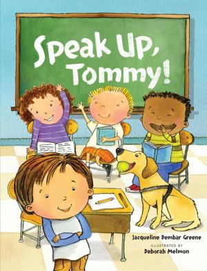 Cover of the book Speak Up, Tommy! by Jane Yolen