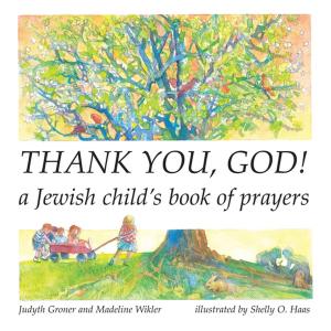 Cover of the book Thank You, God! by Jacqueline Jules