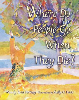 Book cover of Where Do People Go When They Die?