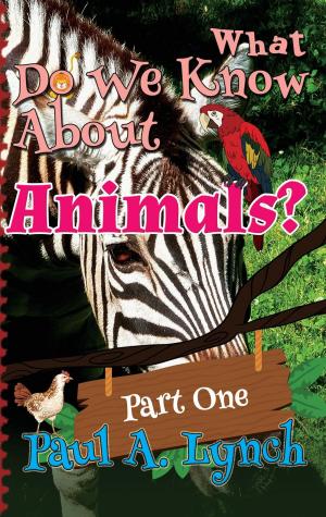 Cover of the book What Do We Know About Animals? by paul lynch