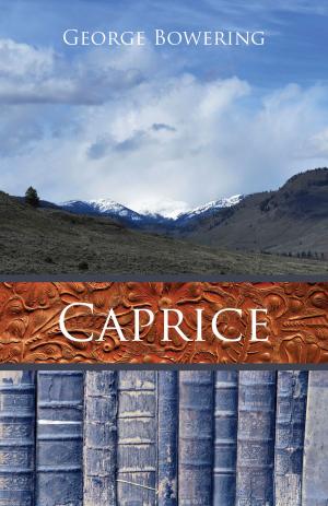 Cover of the book Caprice by George Bowering