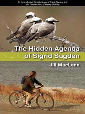 Cover of the book The Hidden Agenda of Sigrid Sugden by Karen Krossing