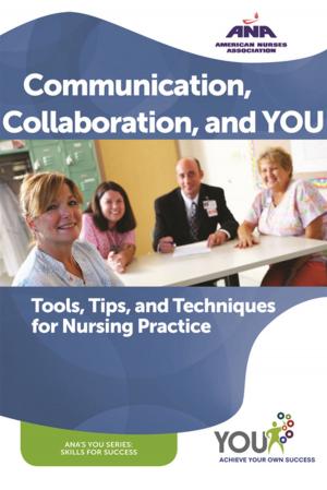 Cover of the book Communication, Collaboration, and You by American Nurses Association, National Association of School Nurses