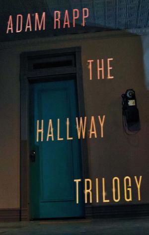 Cover of the book The Hallway Trilogy by Eric Bogosian