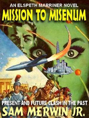 Cover of the book Mission To Misenum by K. L. MELVANY