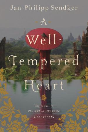 Cover of the book A Well-tempered Heart by Penelope L'Amoreaux