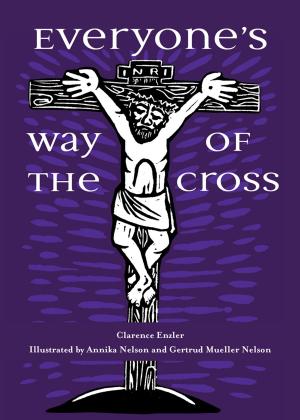 Cover of the book Everyone's Way of the Cross by Angelique Ruhi-López, Carmen Santamaría
