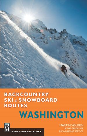 Cover of the book Backcountry Ski & Snowboard Routes Washington by Lynda Mapes, Steve Ringman