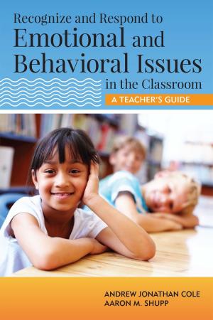 Cover of the book Recognize and Respond to Emotional and Behavioral Issues in the Classroom by Martin Agran Ph.D., Richard Albin Ph.D., Sharon Ann Ballard-Krishnan, Linda M. Bambara, Ed.D., Brenda J. Bassingthwaite, Ph.D., Nila Benito, Chris Borgmeier, Ph.D., Diane Browder Ph.D., Kaitlin Bundock, Beth Custer, Yaniz C. Padilla Dalmau, Ph.D., V. Mark Durand Ph.D., Matt Enyart, M.S., Julie Esparza-Brown, Ed.D., Lisa S. Fleisher, Ph.D., Brenda Fossett, Ph.D., BCBA-D, Rachel Freeman, Ph.D., Ann Halvorsen, Ed.D., Leanne S. Hawken, Ph.D., Meme Hieneman Ph.D., Robert Horner Ph.D., Kavita V. Kamat, Lee Kern Ph.D., Pat Kimbrough, M.S., Todd G. Kopelman, Ph.D., Catherine Kunsch, M.S., Angel Lee, M.Ed., John F. Lee, Teri Lewis, Ph.D., Scott D. Lindgren, Ph.D., Sheldon L. Loman, Ph.D., Elizabeth R. Lorah, Ph.D., Joseph Lucyshyn Ph.D., Kris Matthews, John McDonnell Ph.D., Jennifer McFarland-Whisman Ph.D., Kent McIntosh, Ph.D., Ronda Michaelson, Tom Neary, Lori Newcomer, Ph.D., Breda V. O'Keeffe, Robert E. O'Neill, Ph.D., Billie Jo Rodriguez, Ph.D., Wayne Sailor Ph.D., Allyson Satter, Ph.D., Kelcey Schmitz, Scott Shepard, Jeffrey Sprague, Ph.D., Amanda K. Stanford, Richard Stock, M. Kathleen Strickland-Cohen, Ph.D., Matt Tincani, Ph.D., BCBA-D, Anne W. Todd, M.S., Bobbie Vaughn Ph.D., Michael L. Wehmeyer 