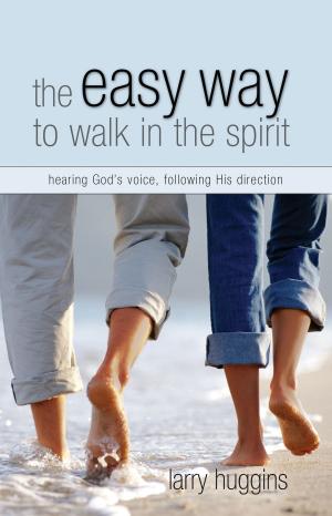 Cover of the book Easy Way to Walk in the Spirit by House, Harrison