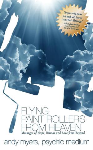 Cover of the book Flying Paint Rollers From Heaven by Kimberly M. Quezada