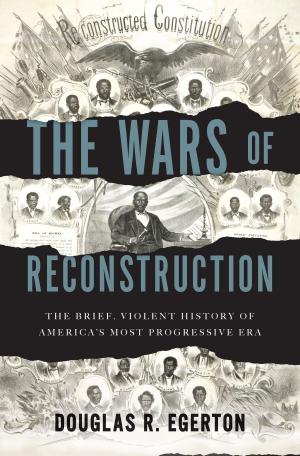 Cover of the book The Wars of Reconstruction by Bob Gendron