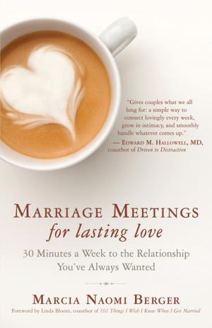 Cover of the book Marriage Meetings for Lasting Love by Alejandro Jodorowsky