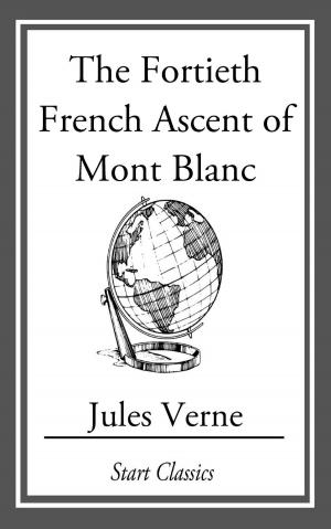 Cover of the book The Fortieth French Ascent Of Mont Bl by Lester del Rey