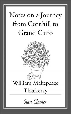 Book cover of Notes on a Journey from Cornhill to Grand Cairo