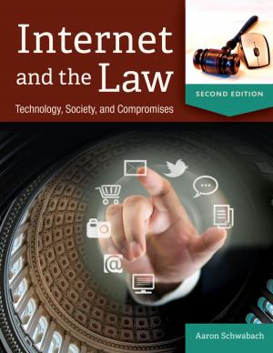 Cover of the book Internet and the Law: Technology, Society, and Compromises, 2nd Edition by David F. Marley