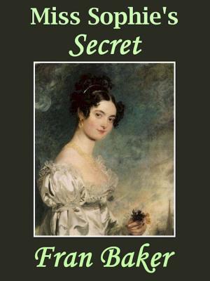 Cover of the book Miss Sophie's Secret by Kathy Lynn Emerson