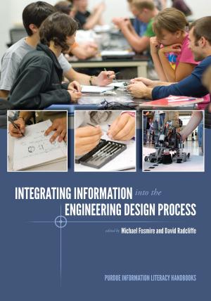 Cover of the book Integrating Information into the Engineering Design Process by James P. Wilper