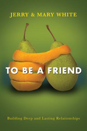 Cover of the book To Be a Friend by Dana Yeakley