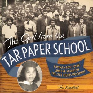 Cover of the book The Girl from the Tar Paper School by Michael Harlan Turkell