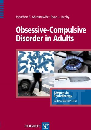 Cover of the book Obsessive-Compulsive Disorder in Adults by Sebastian Wallot, Günter Schiepek, Heiko Eckert, Benjamin Aas, Anna Wallot