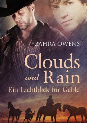 Cover of the book Clouds and Rain – Ein Lichtblick für Gable by Amy Rae Durreson