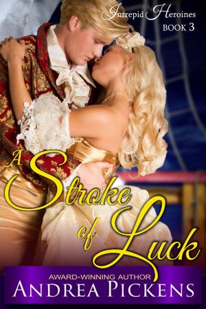 Cover of A Stroke of Luck (Intrepid Heroines Series, Book 3)