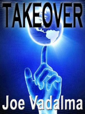 Cover of the book Takeover by Joe Vadalma