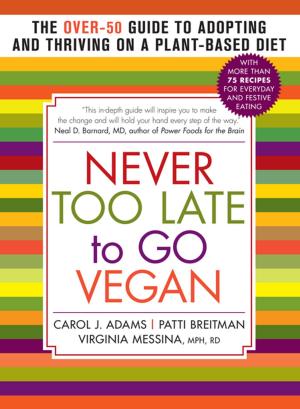 Book cover of Never Too Late to Go Vegan