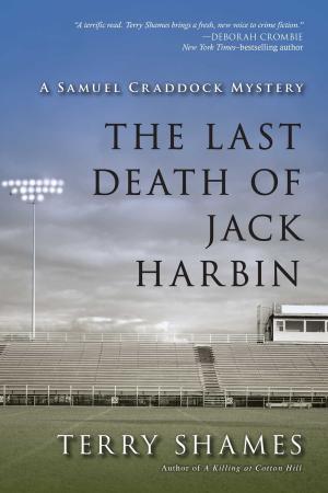 Cover of the book The Last Death of Jack Harbin by Mark Pryor
