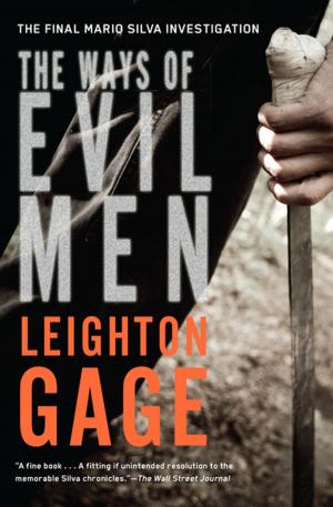 Cover of the book The Ways of Evil Men by Leighton Gage