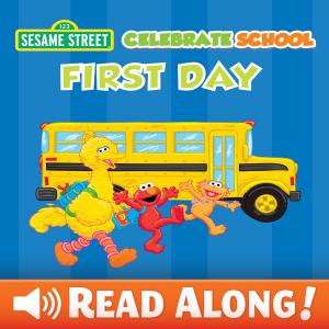 Cover of the book Celebrate School: First Day (Sesame Street Series) by Naomi Kleinberg