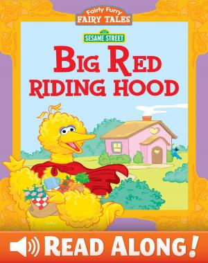 Book cover of Fairly Furry Fairy Tales: Big Red Riding Hood (Sesame Street Series)