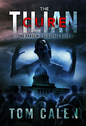 Cover of the book The Tilian Cure (The Pandemic Sequence Book 3) by Deborah D. Moore