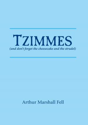 Cover of the book Tzimmes (and don't forget the cheesecake and the strudel) by Christopher Ricciardiello