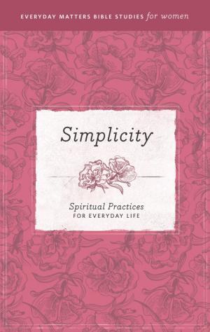 Book cover of Everyday Matters Bible Studies for Women—Simplicity